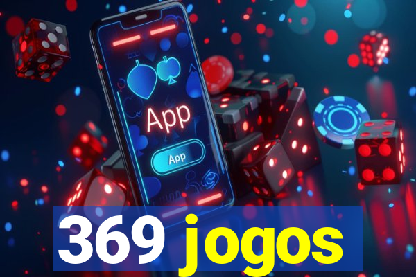 369 jogos